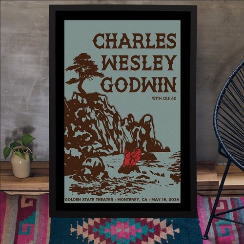 Charles Wesley Godwin Monterey CA May 18th 2024 Poster