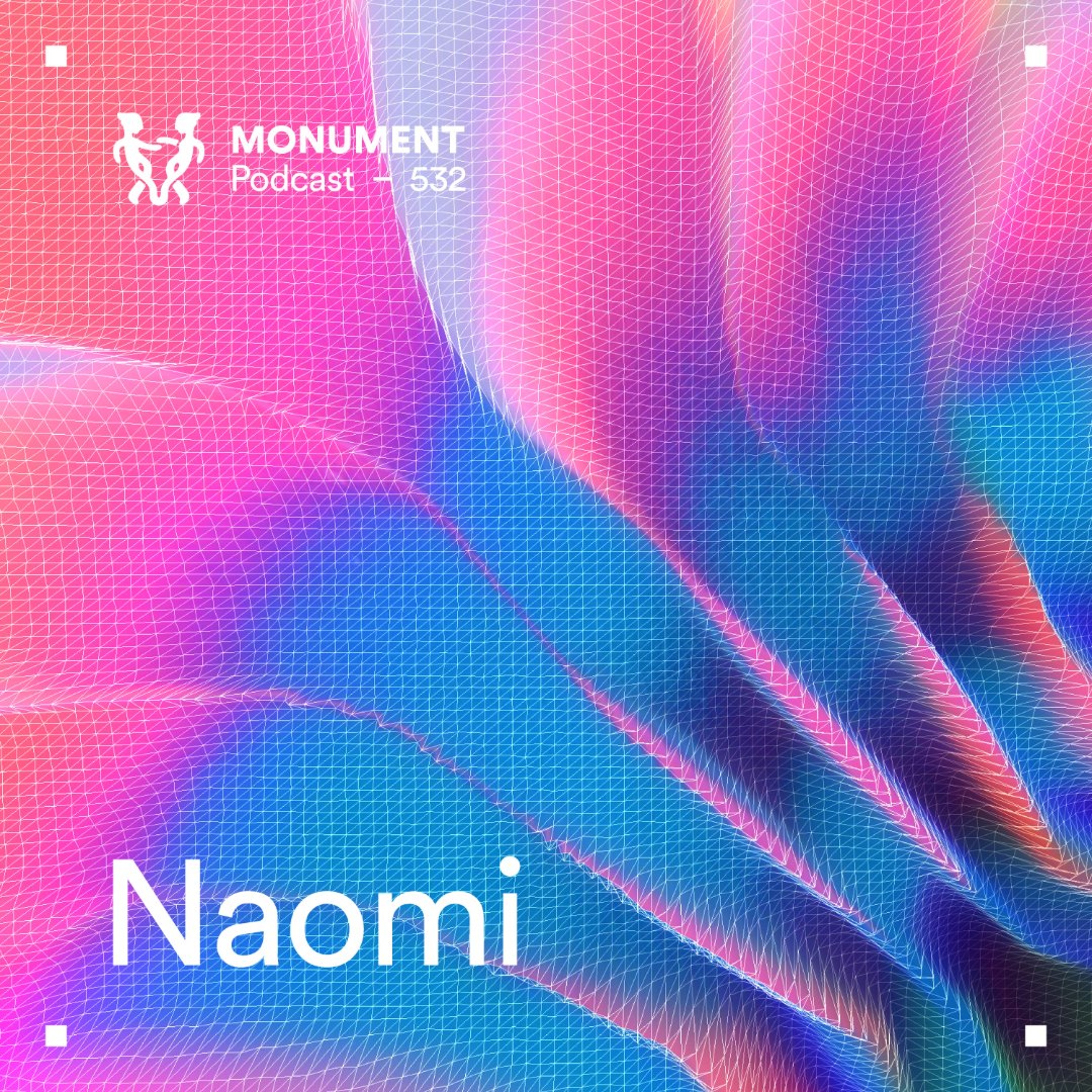 MNMT 532 : Naomi