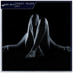 Sergey Volkov - Sex (Radio Edit) | FREE DL