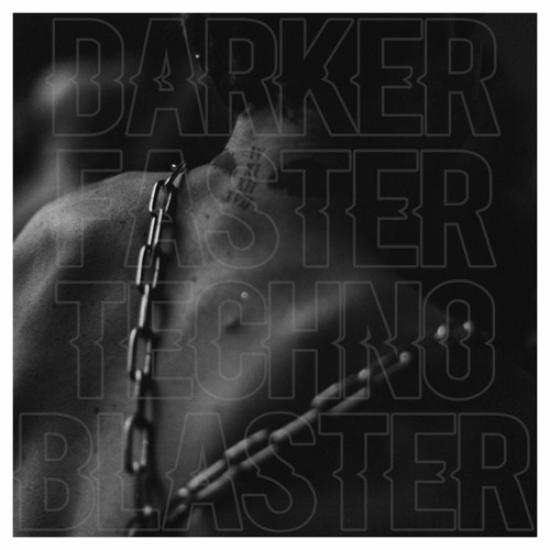 DarkerFasterTechnoBlaster