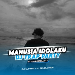 DJ MANUSIA IDOLAKU FULL BASS