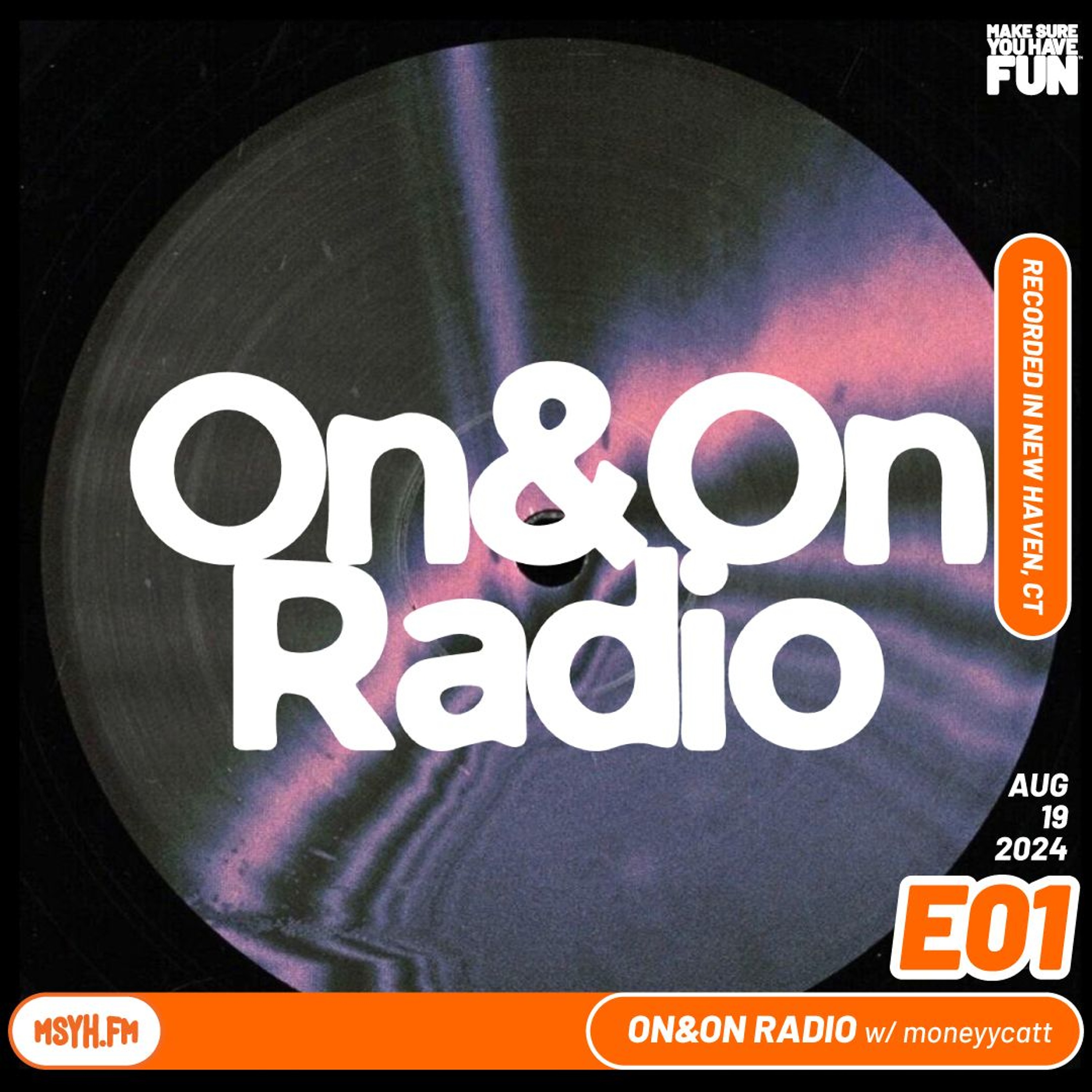 On&On Radio | Episode 1 with moneyycatt episode artwork