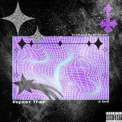 Repeat That (prod. Etterath)