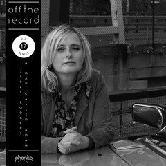Off The Record Mix Series 17: Sally Rodgers (A Man Called Adam)