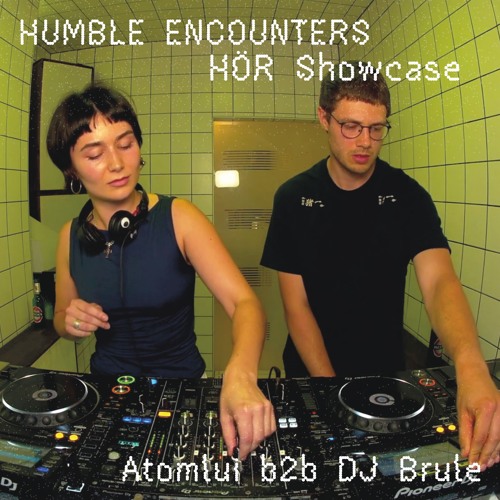 Atomlui B2b DJ Brule - HÖR Berlin Showcase