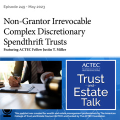 Non-Grantor Irrevocable Complex Discretionary Spendthrift Trusts