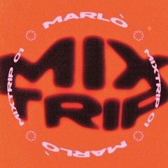 [Mixtrip01] - Marlò