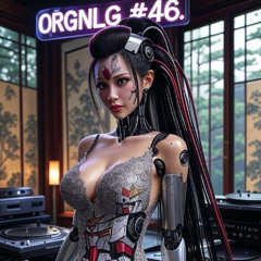 ORGNLG #46