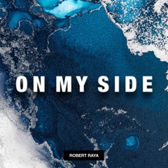 House | Robert Raya - On My Side