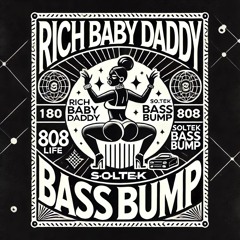 Rich Baby Daddy (Soltek 808 Bump)