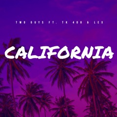 California (Ft. TK 408 & LEX)