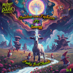 Amadeus von Triphoven ft. Sannergy - Funky Goat Parade