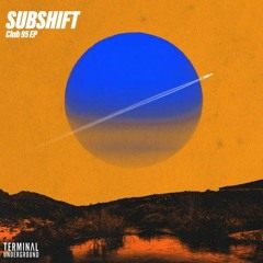 SUBSHIFT - Club 95 EP