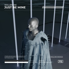 Wallbrane - Just Be Mine