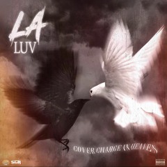 L.A. LUV - Cover Charge In Heaven Pd by Savilion (MASTERED By Dj Slique)