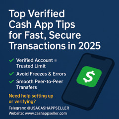 Top Verified Cash App Tips for Fast, Secure Transactions in 2025