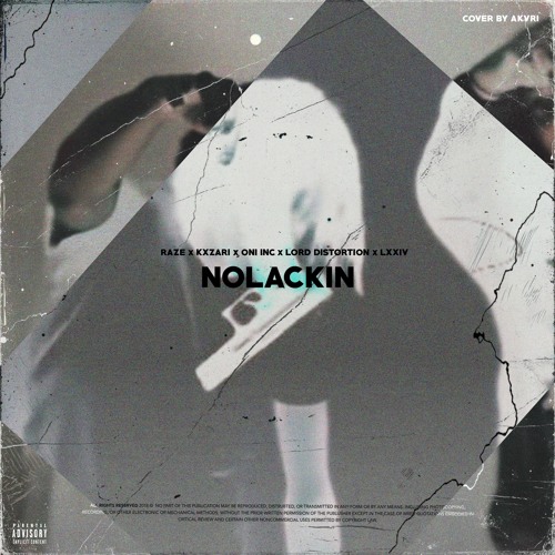 NO LACKIN FT. KXZARI + ONI INC + LXXIV + LORD DISTORTION PROD. ESTHETIC GLOOM