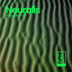 Neuralis - Perception [Lowbit Deep] SC CUT