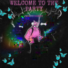 WELCOME TO THE PARTY (prod. scotty speed)