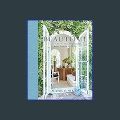 ??pdf^^ ✨ Beautiful: All-American Decorating and Timeless Style (<E.B.O.O.K. DOWNLOAD^>