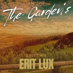 The Garden's I Guest Mix #009 I ERIT LUX