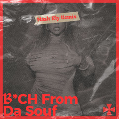 Latto - B*ch From Da Souf (Nash Rly Remix)