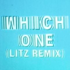Drake, Central Cee - Which One (Litz Remix) [DOWNLOAD]