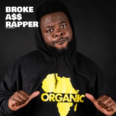 BROKE A$$ RAPPER