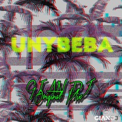 UNYBEBA-GIAN DJ (Original Mix)