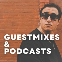Guestmix & Podcasts