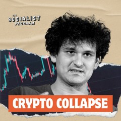 Cryptocurrency Collapse: Money, Scams and Capitalism