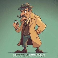 Detective Goofarian