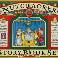 Read PDF 🖋️ The Nutcracker Story Book Set and Advent Calendar by  Nan Brooks &  Mary
