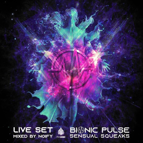 Bionic Pulse - Sensual Squeaks (Mixed by noify)