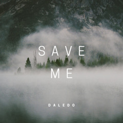 Save Me [On All Streaming Platforms]
