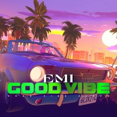 Good vibe - [Good vibe albume ]
