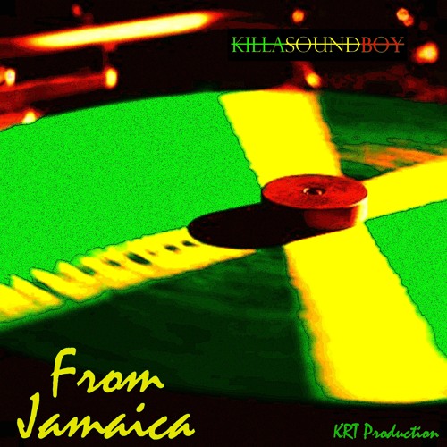 From Jamaica  (KillaRaggaRiddim) (Ragga Twins Vs KSB)