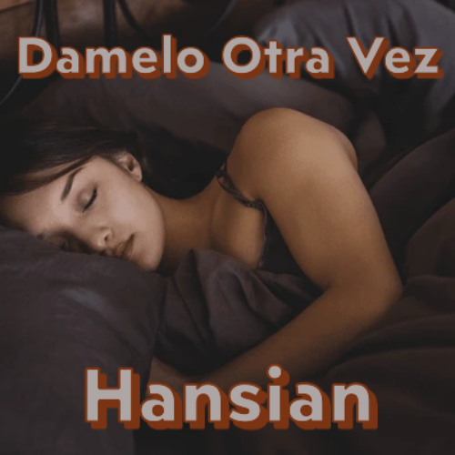 Damelo Otra Vez