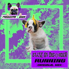 State Of Disorder - Running (original mix)