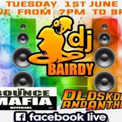 Bounce Mafia/Old Skool Anthems - Takeover Feat DJ Bairdy