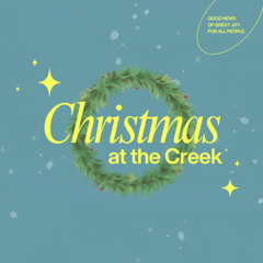 Christmas at the Creek (Week 2) - 12/14/2025