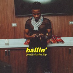 Ballin' (joash charles flip)