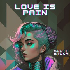 LOVE IS PAIN