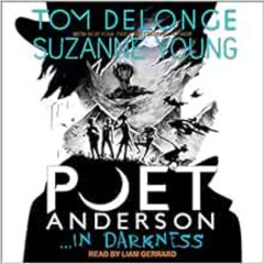 READ KINDLE 📒 Poet Anderson ...In Darkness by Tom DeLonge,Suzanne Young,Liam Gerrard