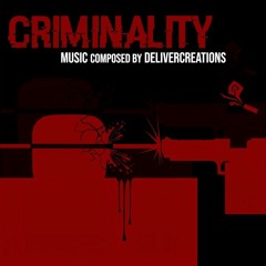 Criminality Theme/Intro - Cold Blooded by Deliver Creations