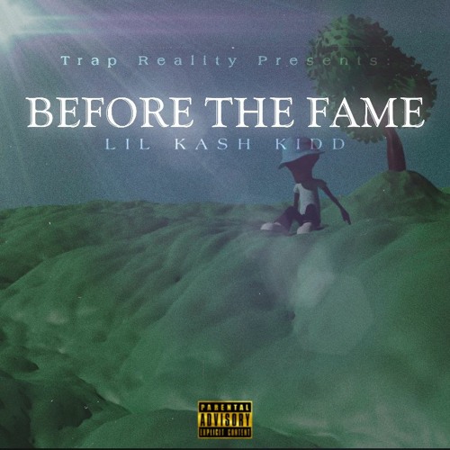Trap Reality Presents: Before The Fame
