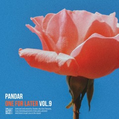 One For Later Vol.9 - Pandar (2021)