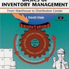 $PDF$/READ⚡ Basics of Inventory Management: From Warehouse to Distribution Center (CRISP FIFTY-