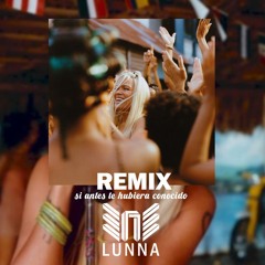 KAROL G - Si Antes Te Hubiera Conocido (LunnaDJ - Remix Tech House).