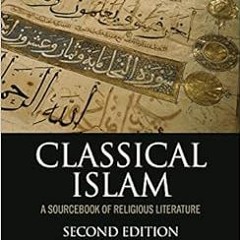 VIEW 📗 Classical Islam: A Sourcebook of Religious Literature by Norman Calder,Jawid